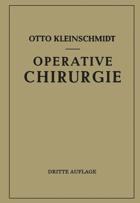 Operative Chirurgie (Paperback, 3, 3. Aufl. 1948.)