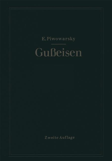 Hochwertiges Gu?isen (Graugu?: Seine Eigenschaften Und Die Physikalische Metallurgie Seiner Herstellung (Paperback, 2, 2. Aufl. 1951.)