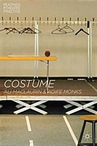 Costume : Readings in Theatre Practice (Paperback)