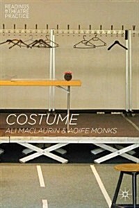 Costume : Readings in Theatre Practice (Hardcover)