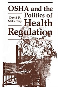 Osha and the Politics of Health Regulation (Paperback)