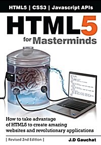 Html5 for Masterminds, Revised 2nd Edition (Paperback, 2nd)