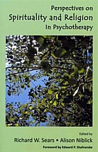 Perspectives on Spirituality and Religion in Psychotherapy (Paperback)