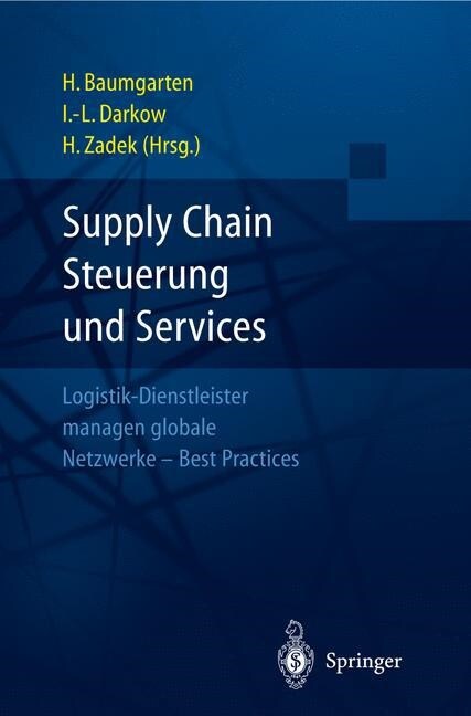 Supply Chain Steuerung Und Services: Logistik-Dienstleister Managen Globale Netzwerke -- Best Practices (Paperback, Softcover Repri)
