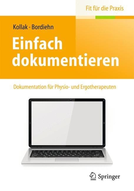 Einfach Dokumentieren: Dokumentation F? Physio- Und Ergotherapeuten (Paperback, 2014)