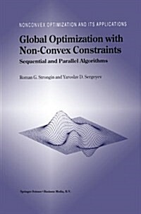Global Optimization with Non-Convex Constraints: Sequential and Parallel Algorithms (Paperback, 2000)