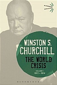 The World Crisis : 1911-1914 (Hardcover, POD)
