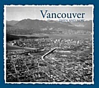 Vancouver Then & Now (Hardcover)