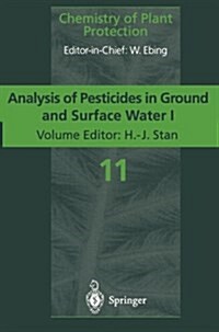 Analysis of Pesticides in Ground and Surface Water I: Progress in Basic Multi-Residue Methods (Paperback, Softcover Repri)