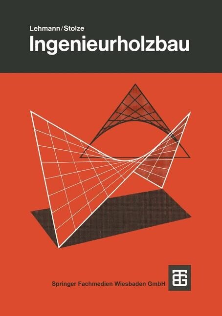 Ingenieurholzbau (Paperback, 6, 6. Aufl. 1975)