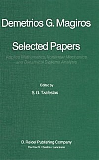 Selected Papers of Demetrios G. Magiros: Applied Mathematics, Nonlinear Mechanics, and Dynamical Systems Analysis (Paperback, Softcover Repri)