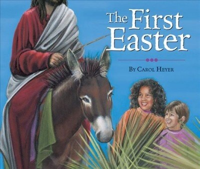 The First Easter (Board Books, 2)