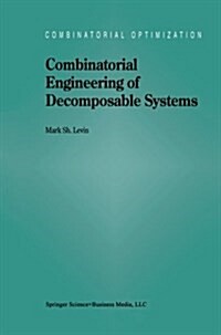 Combinatorial Engineering of Decomposable Systems (Paperback)