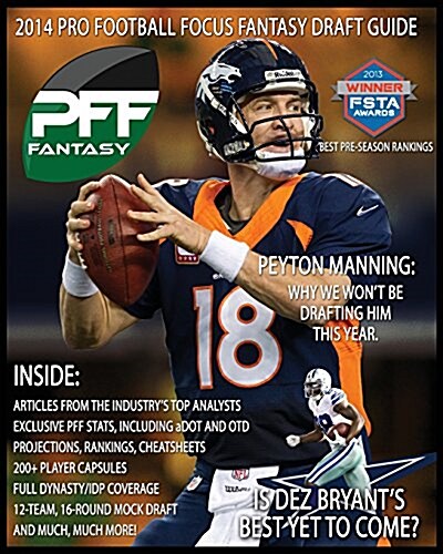 2014 Pro Football Focus Fantasy Draft Guide: July Update of the 2014 Pff Fantasy Draft Guide (Paperback)