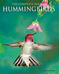 The Complete Book of Hummingbirds (Paperback, 2)