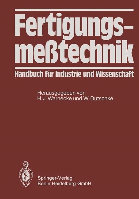 Fertigungsme?echnik: Handbuch F? Industrie Und Wissenschaft (Paperback, Softcover Repri)