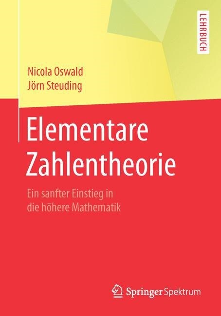 Elementare Zahlentheorie: Ein Sanfter Einstieg in Die H?ere Mathematik (Paperback, 2015)