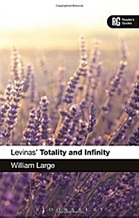 Levinas Totality and Infinity : A Readers Guide (Paperback)