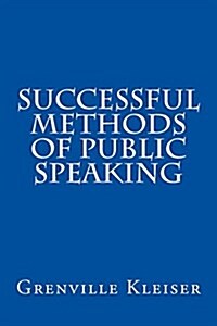 Successful Methods of Public Speaking (Paperback)