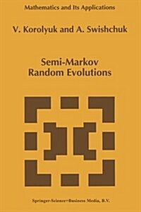 Semi-Markov Random Evolutions (Paperback, 1995)