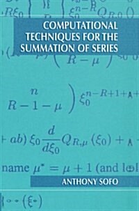 Computational Techniques for the Summation of Series (Paperback, Softcover Repri)