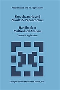 Handbook of Multivalued Analysis: Volume II: Applications (Paperback, 2000)