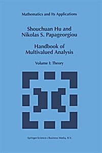 Handbook of Multivalued Analysis: Volume I: Theory (Paperback, Softcover Repri)