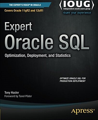 Expert Oracle SQL: Optimization, Deployment, and Statistics (Paperback)