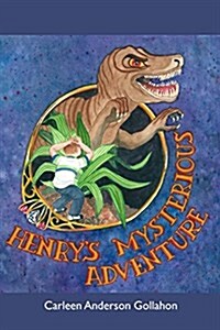 Henrys Mysterious Adventure (Paperback)