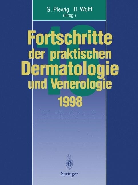 Vortr?e Und Dia-Klinik Der 16. Fortbildungswoche 1998 Fortbildungswoche F? Praktische Dermatologie Und Venerologie E.V. C/O Klinik Und Poliklinik F? (Paperback, Softcover Repri)