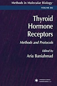Thyroid Hormone Receptors: Methods and Protocols (Paperback, Softcover Repri)