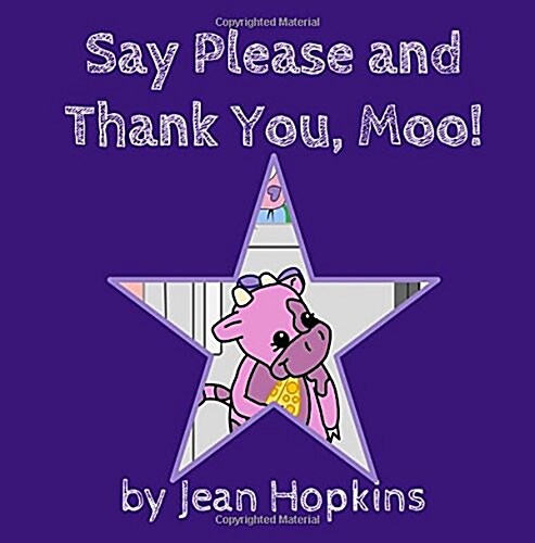 Say Please and Thank You, Moo! (Paperback)