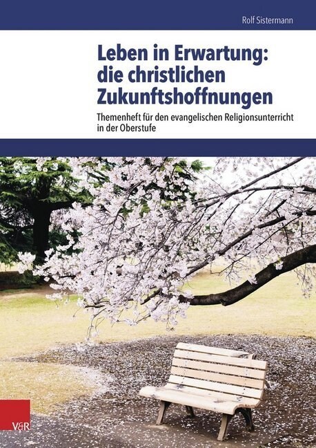 Leben in Erwartung: Die Christlichen Zukunftshoffnungen (Paperback)