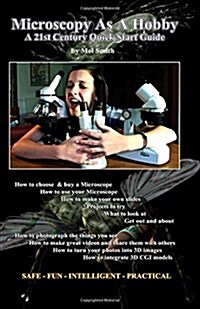 Microscopy as a Hobby. a 21st Century Quick Start Guide (Paperback)