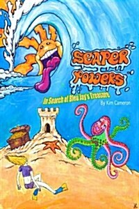 Seaper Powers: In Search for Bleu Jays Treasure (Edition II): In Search for Bleu Jays Treasure (Edition II) (Paperback)