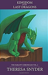 Kingdom of the Last Dragons (Paperback)