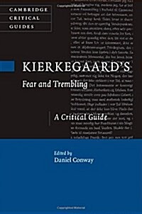 Kierkegaards Fear and Trembling : A Critical Guide (Hardcover)