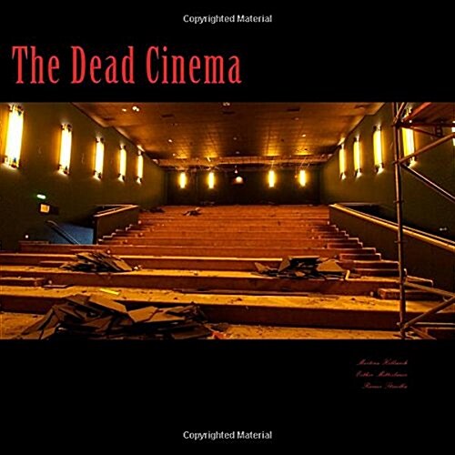 The Dead Cinema: 114 photographies (Paperback)