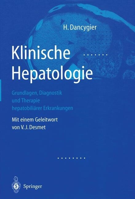 Klinische Hepatologie: Grundlagen, Diagnosik Und Therapie Hepatobili?er Erkrankungen (Paperback, Softcover Repri)