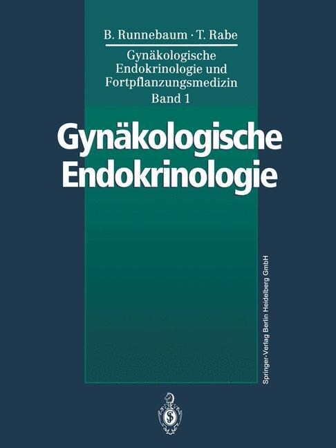 Gyn?ologische Endokrinologie Und Fortpflanzungsmedizin: Band 1: Gyn?ologische Endokrinologie (Paperback, Softcover Repri)