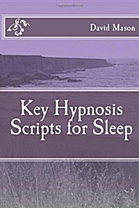 Key Hypnosis Scripts for Sleep (Paperback)