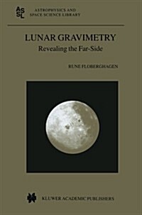 Lunar Gravimetry: Revealing the Far-Side (Paperback, Softcover Repri)