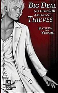 Big Deal Vol. 2: No Honour Amongst Thieves (Yaoi Novel) (Paperback)