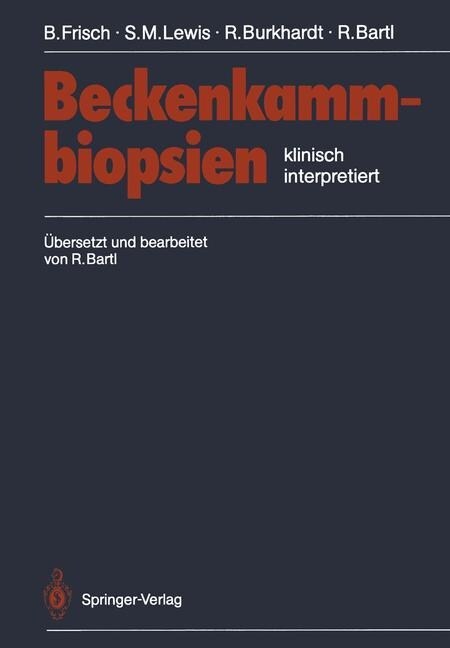 Beckenkammbiopsien: Klinisch Interpretiert (Paperback, Softcover Repri)