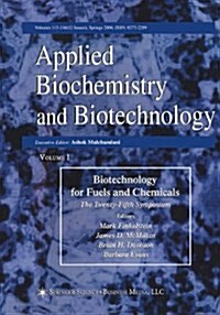 Proceedings of the Twenty-fifth Symposium on Biotechnology for Fuels and Chemicals Held May 4-7, 2003, in Breckenridge, Co (Paperback)