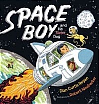 Space Boy and His Dog (Hardcover)