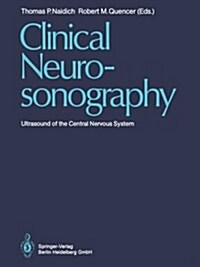 Clinical Neurosonography: Ultrasound of the Central Nervous System (Paperback, 1987)