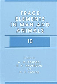 Trace Elements in Man and Animals 10 (Paperback)