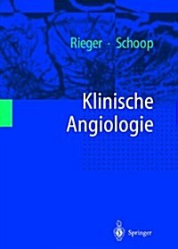 Klinische Angiologie (Paperback, Softcover Repri)