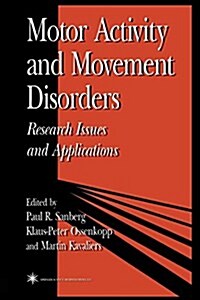 Motor Activity and Movement Disorders: Research Issues and Applications (Paperback, Softcover Repri)